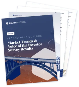 EquityMultiple Releases Mid-Year Outlook: CRE After Tariffs and Potential Opportunities